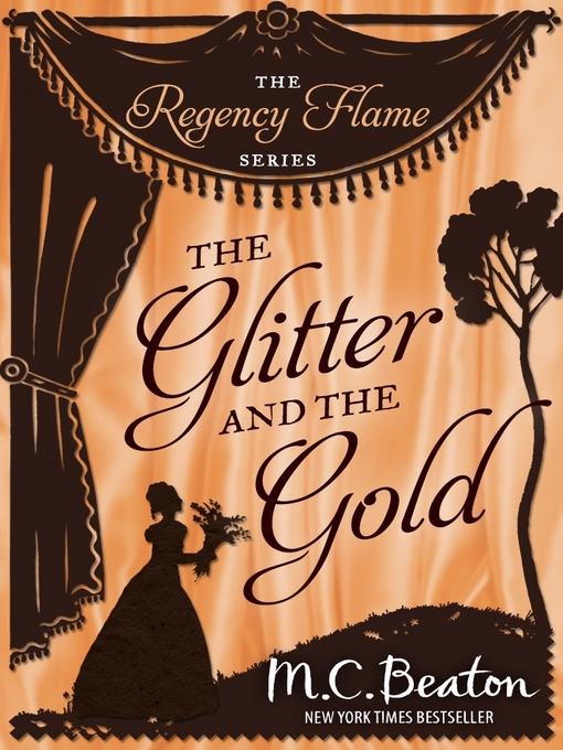 Title details for The Glitter and the Gold by M.C. Beaton - Available